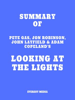 cover image of Summary of Pete Gas, Jon Robinson, John Layfield & Adam Copeland's Looking at the Lights